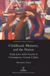Childhood, Memory, and the Nation cover