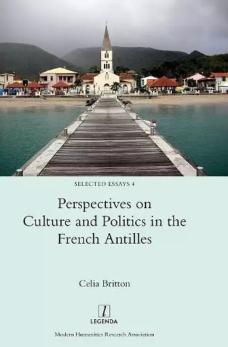 Perspectives on Culture and Politics in the French Antilles cover