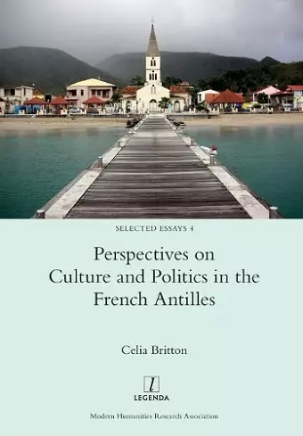 Perspectives on Culture and Politics in the French Antilles cover