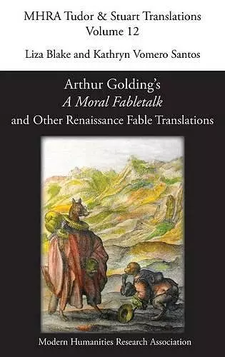 Arthur Golding's 'A Moral Fabletalk' and Other Renaissance Fable Translations cover