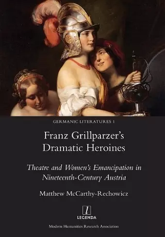 Franz Grillparzer's Dramatic Heroines cover