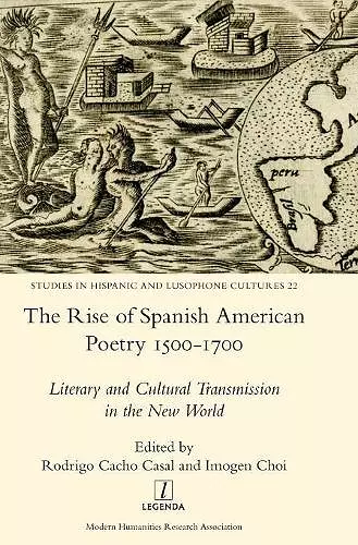 The Rise of Spanish American Poetry 1500-1700 cover