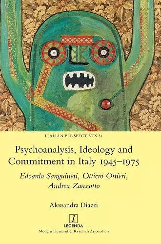 Psychoanalysis, Ideology and Commitment in Italy 1945-1975 cover