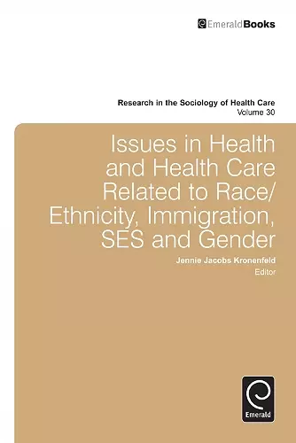 Issues in Health and Health Care Related to Race/Ethnicity, Immigration, SES and Gender cover