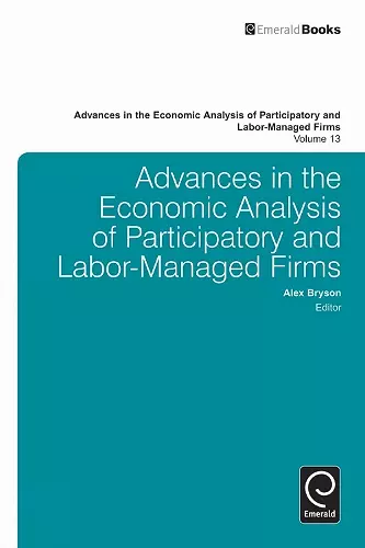 Advances in the Economic Analysis of Participatory and Labor-Managed Firms cover