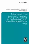 Advances in the Economic Analysis of Participatory and Labor-Managed Firms cover