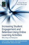 Increasing Student Engagement and Retention Using Online Learning Activities cover
