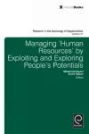 Managing ‘Human Resources’ by Exploiting and Exploring People’s Potentials cover