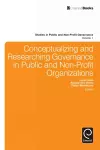 Conceptualizing and Researching Governance in Public and Non-Profit Organizations cover