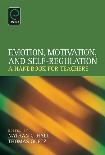 Emotion, Motivation, and Self-Regulation cover