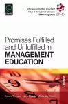 Promises Fulfilled and Unfulfilled in Management Education cover