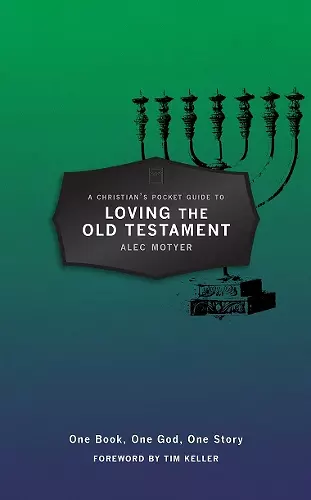 A Christian’s Pocket Guide to Loving The Old Testament cover