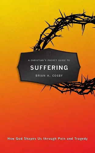 A Christian's Pocket Guide to Suffering cover