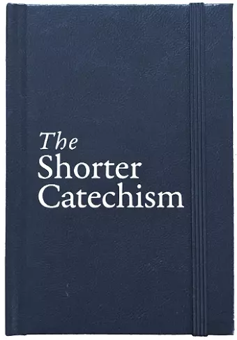 The Shorter Catechism Hb cover