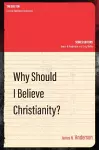 Why Should I Believe Christianity? cover