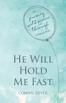 He Will Hold Me Fast cover