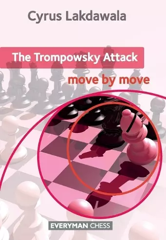 The Trompowsky Attack: Move by Move cover