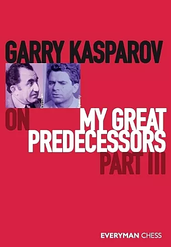 Garry Kasparov on My Great Predecessors cover