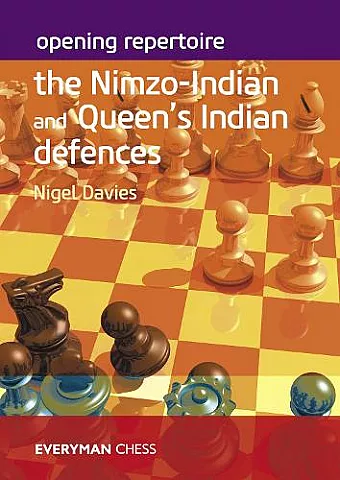 Opening Repertoire: The Nimzo-Indian and Queen's Indian Defences cover