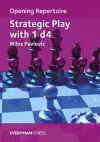 Opening Repertoire: Strategic Play with 1 d4 cover