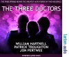 The Three Doctors: William Hartnell, Patrick Troughton and Jon Pertwee cover