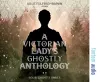 The Victorian Lady’s Ghostly Anthology cover