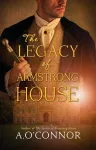 The Legacy of Armstrong House cover
