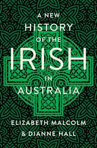 A New History of the Irish in Australia cover