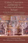 Culture, Contention and Identity in Seventeenth-Century Ireland cover