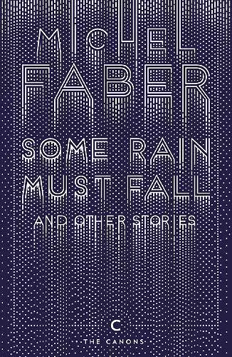 Some Rain Must Fall And Other Stories cover