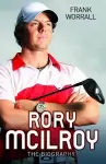 Rory Mcilroy - the Biography cover