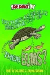 Do Turtles Really Breathe Out Of Their Bums? And Other Crazy, Creepy and Cool Animal Facts cover