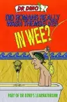 Did Romans Really Wash Themselves In Wee? And Other Freaky, Funny and Horrible History Facts cover