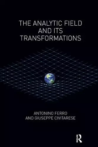 The Analytic Field and its Transformations cover