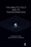 The Analytic Field and its Transformations cover