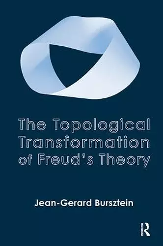 The Topological Transformation of Freud's Theory cover