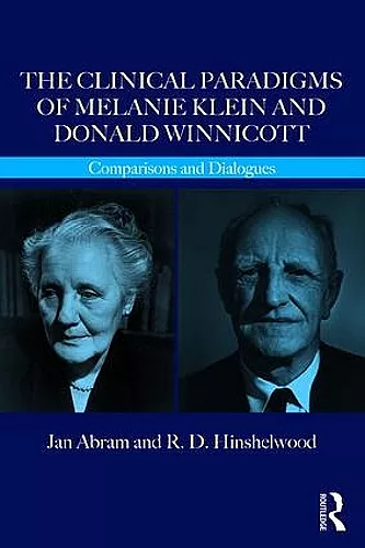 The Clinical Paradigms of Melanie Klein and Donald Winnicott cover