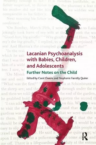 Lacanian Psychoanalysis with Babies, Children, and Adolescents cover