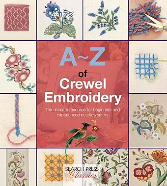 A-Z of Crewel Embroidery cover
