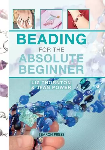 Beading for the Absolute Beginner cover