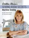 Debbie Shore's Sewing Room Secrets: Machine Sewing cover