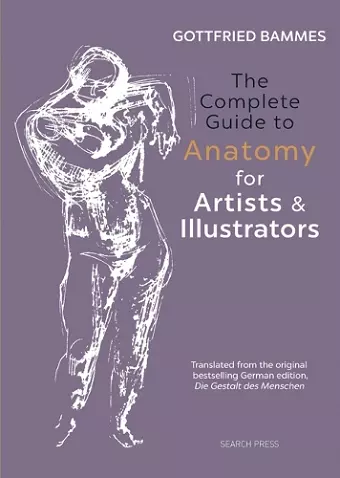 The Complete Guide to Anatomy for Artists & Illustrators cover