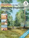 Acrylics for the Absolute Beginner cover