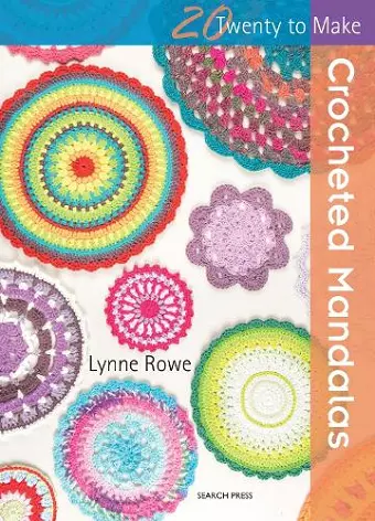 20 to Crochet: Crocheted Mandalas cover