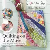 Love to Sew: Quilting On The Move cover