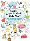 Kawaii: How to Draw Really Cute Stuff cover