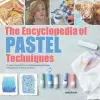 The Encyclopedia of Pastel Techniques cover