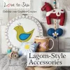 Love to Sew: Lagom-Style Accessories cover