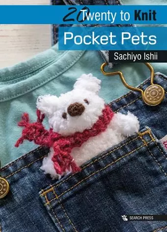 20 to Knit: Pocket Pets cover