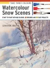 Take Three Colours: Watercolour Snow Scenes cover